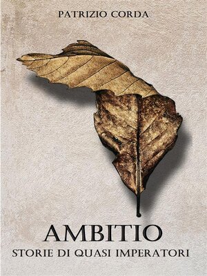 cover image of Ambitio. Storie di Quasi Imperatori